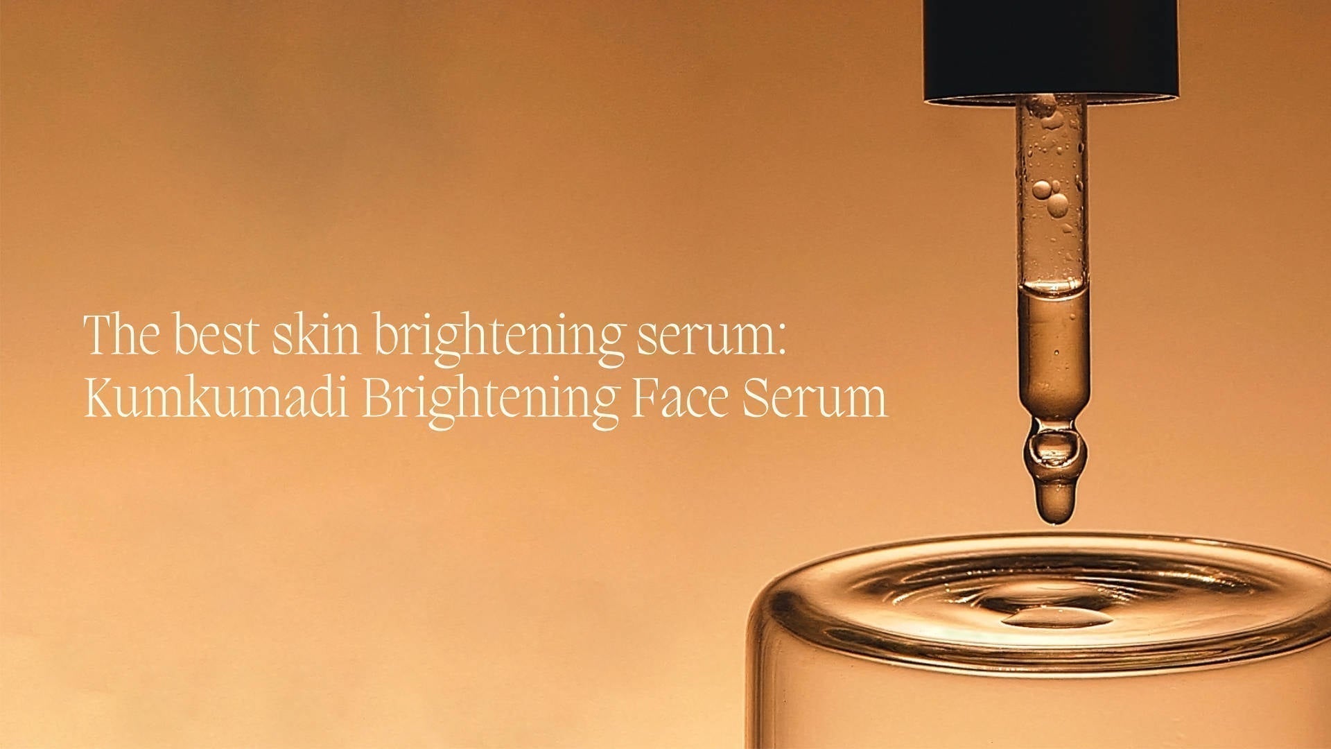 The best skin brightening serum: NamoMonk Kumkumadi Brightening Face Serum