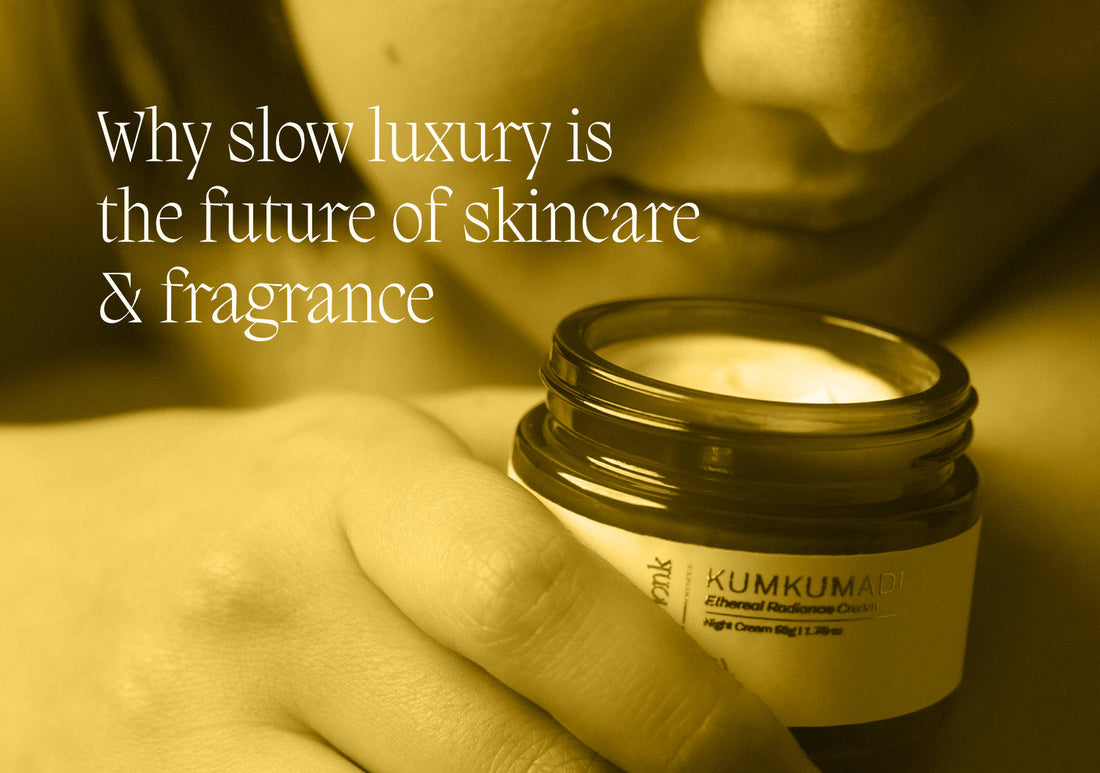 Why slow luxury is the future of skincare & fragrance